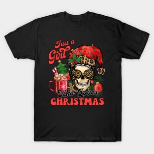 Just a girl who loves Christmas T-Shirt